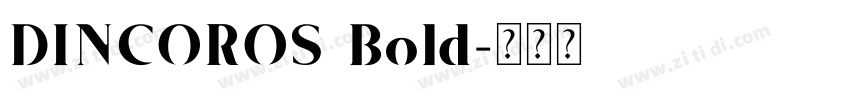 DINCOROS Bold字体转换